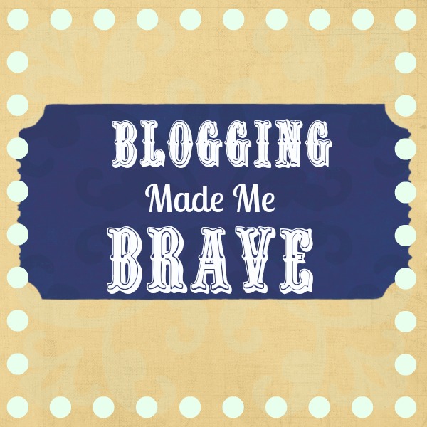 How to Be Brave 3 Ways Blogging Makes You a Braver Person