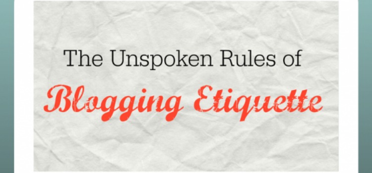 The Unspoken Rules Of Blogging Etiquette | The SITS Girls