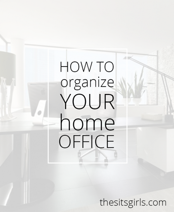 How To Organize Your Home Office