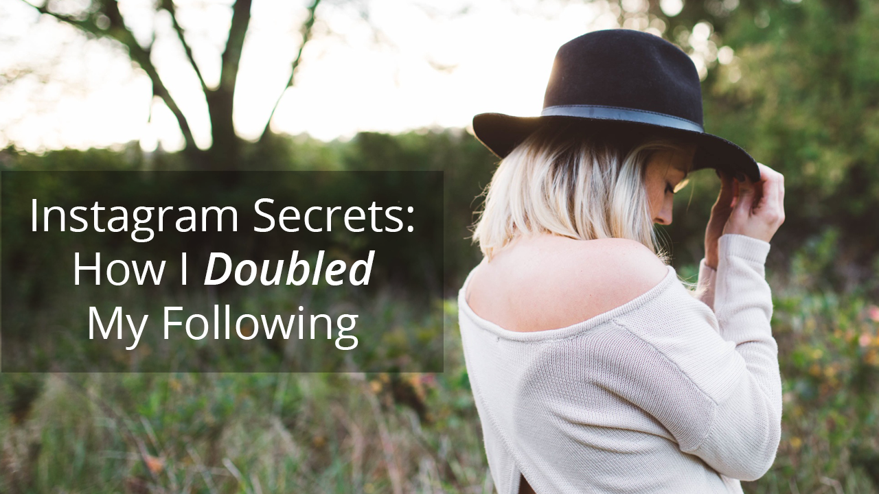  - how i doubled my instagram followers
