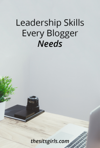 Leadership Skills Every Blogger Needs