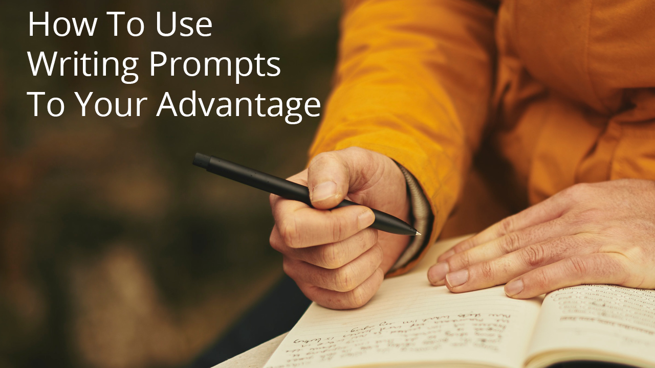 how-to-use-writing-prompts-blog-writing-prompts